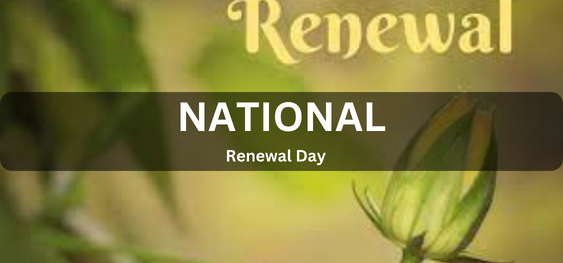 National Renewal Day [राष्ट्रीय नवीकरण दिवस]